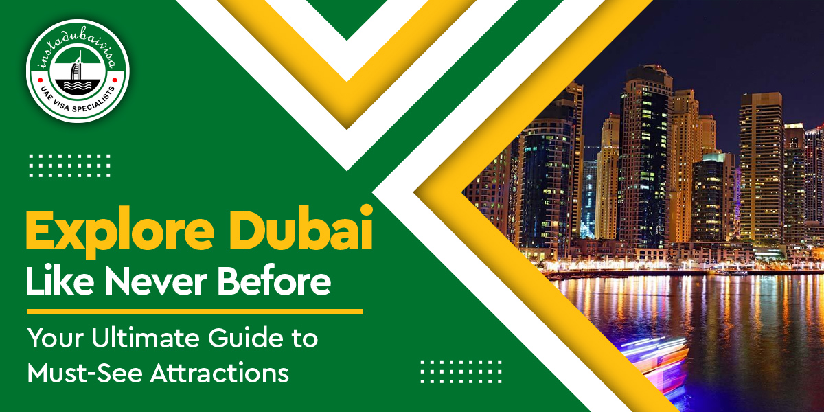 Explore Dubai Like Never Before: Your Ultimate Guide to Must-See Attra...